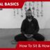 Internal Basics 01 – Meditation: How To Sit – How To Breath
