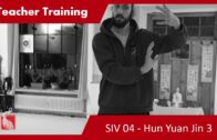 Teacher Training SIV 04 – Half Yang Ji Jin – Hun Yuan Jin 3