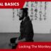 Internal Basics 02 – Settling The Inner Nature and Locking The Monkey