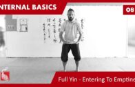 Internal Basics 08 – Wu Ji Zhuang Entering To Emptiness