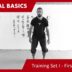 Internal Basics 12 – How To Practice – Training Set I