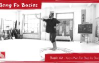 Xuan Wu Basic 02 – Xuan Men Fist Step By Step Xuan Wu Basic 02 – Xuan Men Fist Step By Step